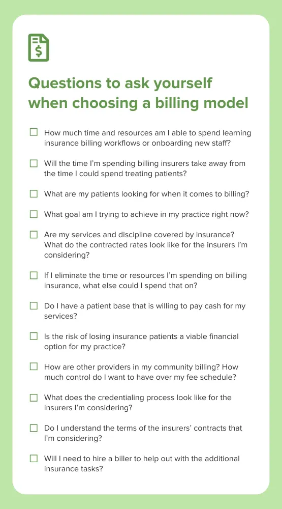 questions to ask yourself when choosing a billing model. deciding between cash based and insurance billing.