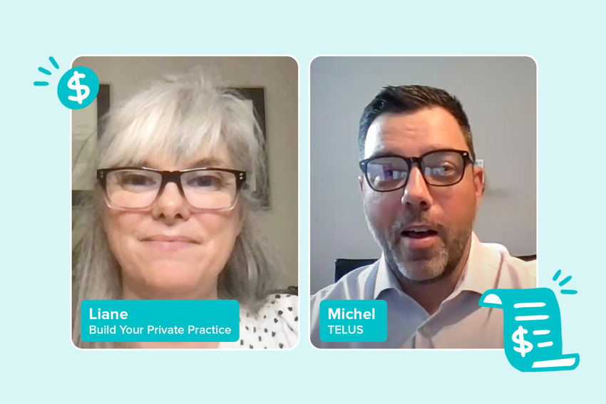 A screenshot of a Zoom conversation with Liane Wood of Build Your Private Practice and Michel Charbonneau from TELUS. Their names are in a lower-third underneath each of their photos. Liane has short, grey hair with glasses. Michel has dark hair and glasses. The design around them is light blue with dark blue illustrations of a coin with a dollar sign, and a pill with a dollar sign